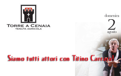 Domenica 2 agosto siamo tutti attori con Titino Carrara!