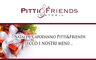 Natale e Capodanno Pitti&Friends