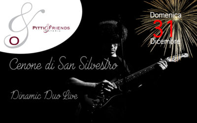 Domenica 31 dicembre – San Silvestro Pitti&Friends