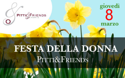 Festa della Donna Pitti&Friends